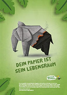 Plakat mit brennendem Papier-Elefanten und der Aufschrift "Dein Papier ist sein Lebensraum"