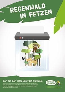 Plakat zeigt Papierschredder, in dem ein Blatt mit einer Regenwald-Illustration geschreddert wird.