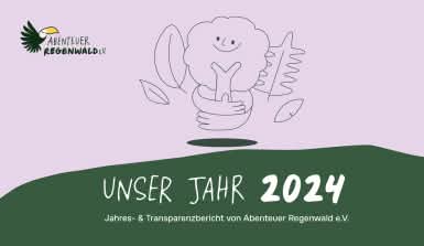 Cover Jahresbericht Abenteuer Regenwald 2024